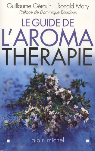 Le Guide De L'aromathérapie