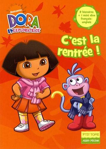Dora L'exploratrice Tome 3 - C'est La Rentrée !