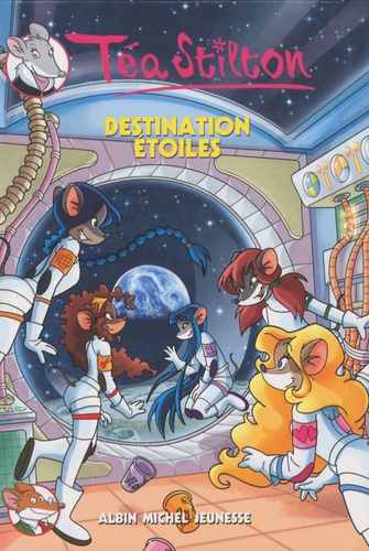 Téa Sisters - Tome 8 - Destination Étoiles
