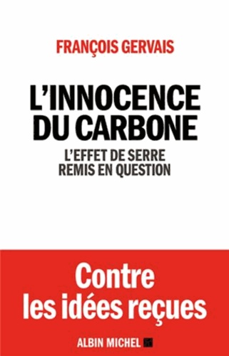 L'innocence Du Carbone - L'effet De Serre Remis En Question