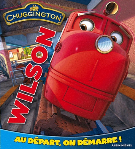 Wilson, Au Départ On Démarre !