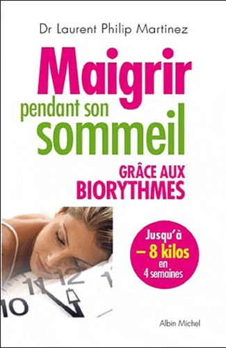 Maigrir Pendant Son Sommeil - Grâce Aux Biorythmes