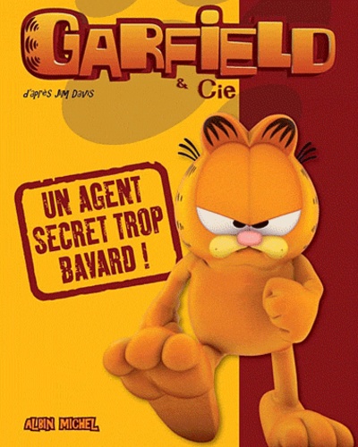 Garfield & Cie - Un Agent Secret Trop Bavard !