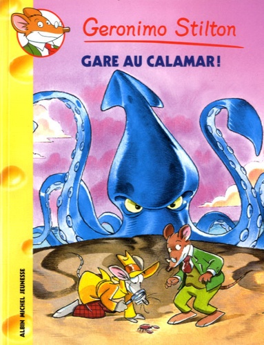 Geronimo Stilton - Tome 56 - Gare Au Calamar !