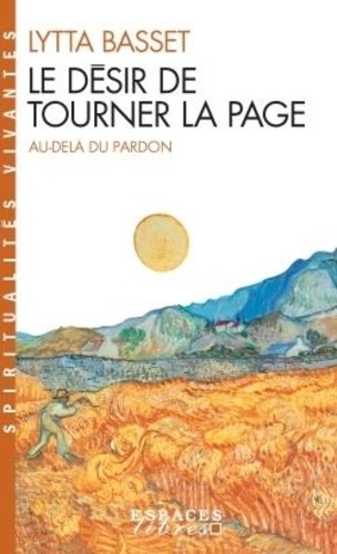 Le Désir De Tourner La Page - Au-Delà Du Pardon