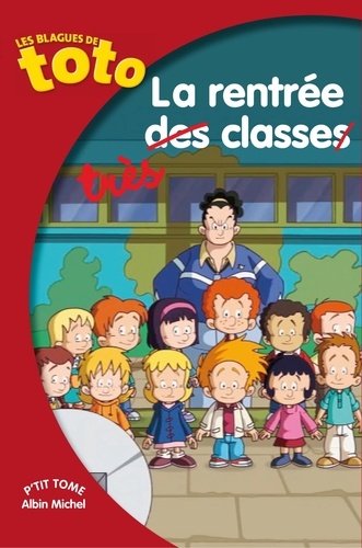 Les Blagues De Toto Tome 13 - La Rentrée Très Classe