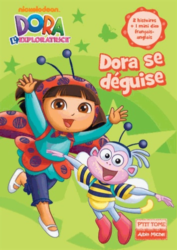 Dora L'exploratrice - Tome 18 - Dora Se Déguise