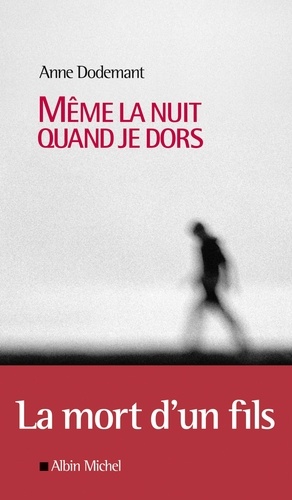 Même La Nuit Quand Je Dors