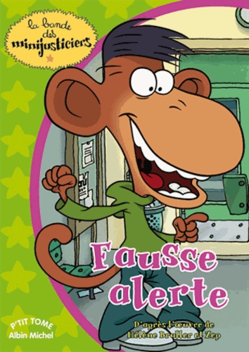 La Bande Des Minijusticiers Tome 1 - Fausse Alerte