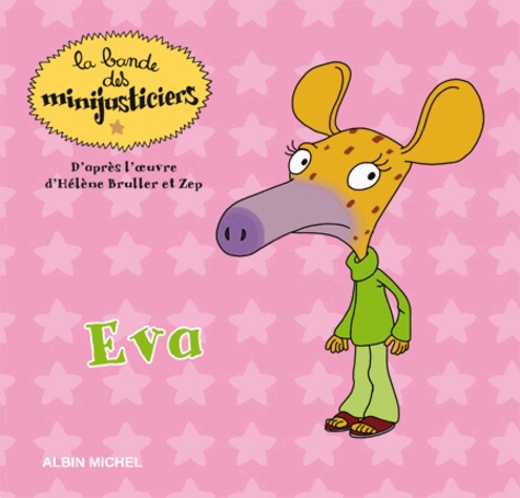 La Bande Des Minijusticiers - Tome 5 - Eva