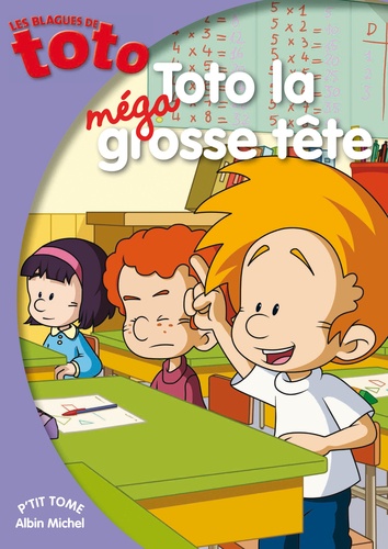 Les Blagues De Toto - Toto La Méga Grosse Tête