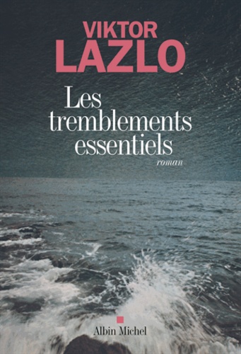 Les Tremblements Essentiels