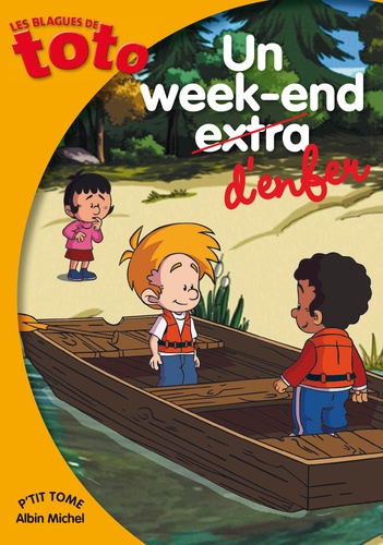 Les Blagues De Toto - Un Week-End Extra