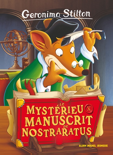 Geronimo Stilton - Tome 4 - Le Mystérieux Manuscrit De Nostraratus