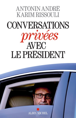 Conversations Privées Avec Le Président