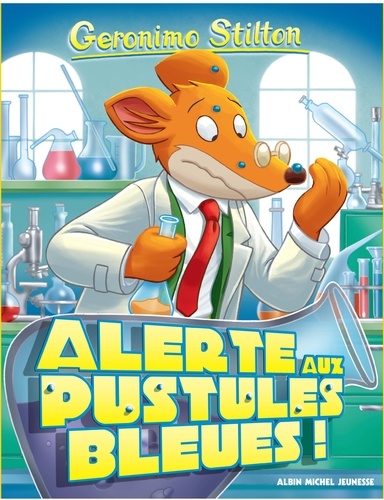 Geronimo Stilton - Tome 73 - Alerte Aux Pustules Bleues !