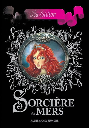 Les Sorcières Du Royaume De La Fantaisie Tome 1 - Sorcière Des Mers