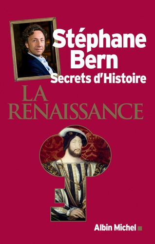 La Renaissance - Secrets D'histoire
