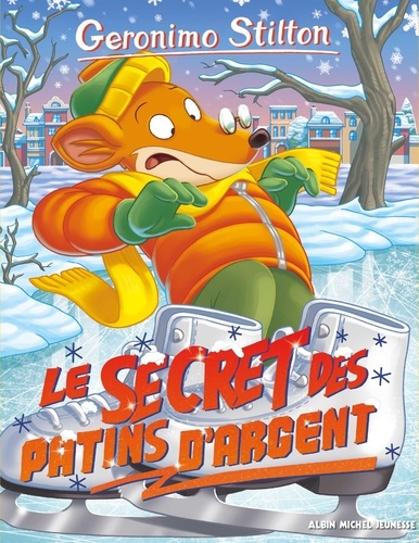 Geronimo Stilton - Tome 84 - Le Secret Des Patins D'argent