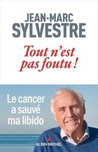 Tout N'est Pas Foutu !