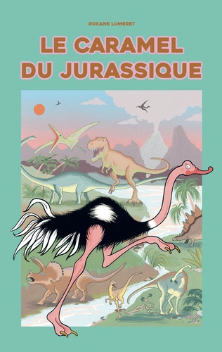 Le Caramel Du Jurassique