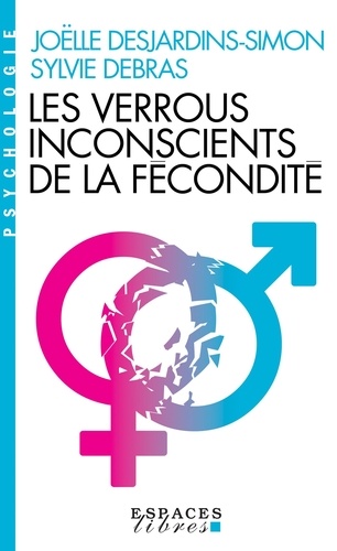 Les Verrous Inconscients De La Fécondité
