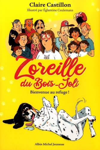 Zoreille Du Bois-Joli - Tome 1 - Bienvenue Au Refuge !