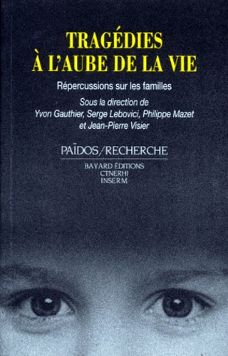 Tragedies A L'aube De La Vie - Répercussions Sur Les Familles