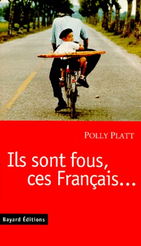 Ils Sont Fous, Ces Français