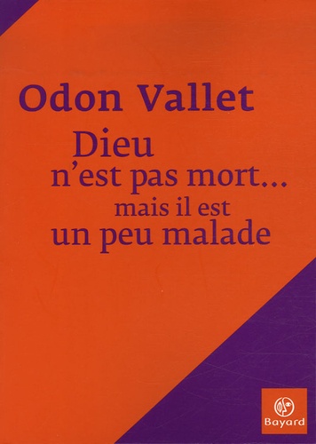 Dieu N'est Pas Mort - Mais Il Est Un Peu Malade