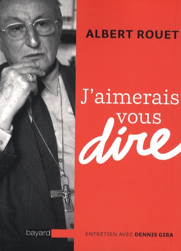 J'aimerais Vous Dire