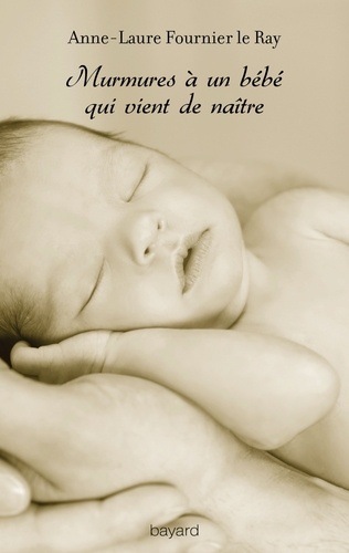 Murmures À Un Bébé Qui Vient De Naître