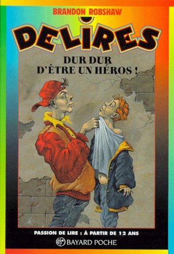 Dur, Dur, D'être Un Héros