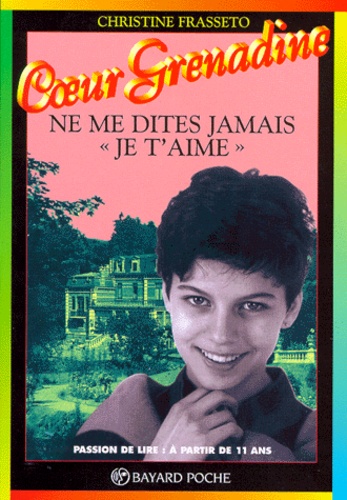 Ne Me Dites Jamais "Je T'aime