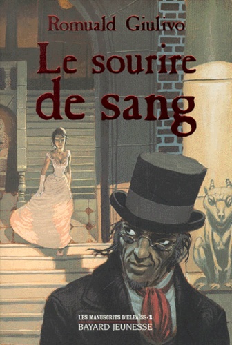 Les Manuscrits D'elfaïss Tome 1 : Le Sourire De Sang
