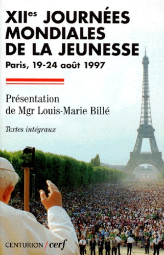 Xiiemes Journees Mondiales De La Jeunesse - Paris, 19-24 Aout 1997