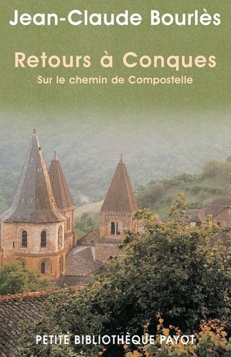 Retours À Conques - Sur Le Chemin De Compostelle