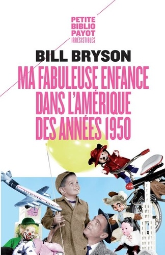 Ma Fabuleuse Enfance Dans L'amérique Des Années 1950