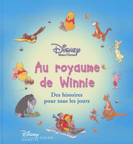 Au Royaume De Winnie - Des Histoires Pour Tous Les Jours