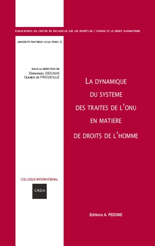 La Dynamique Du Système Des Traités De L'onu En Matière De Droits De L'homme