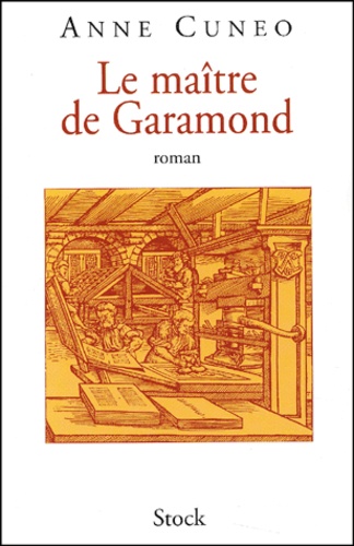 Le Maître De Garamond - Antoine Augereau, Graveur, Imprimeur, Éditeur, Libraire