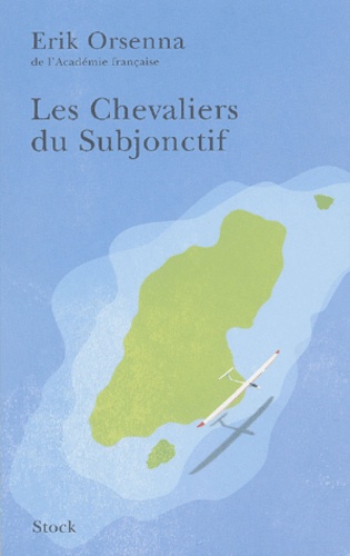 Les Chevaliers Du Subjonctif