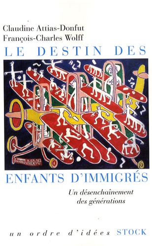 Le Destin Des Enfants D'immigrés - Un Désenchaînement Des Générations