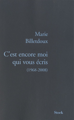 C'est Encore Moi Qui Vous Écris - (1968-2008)
