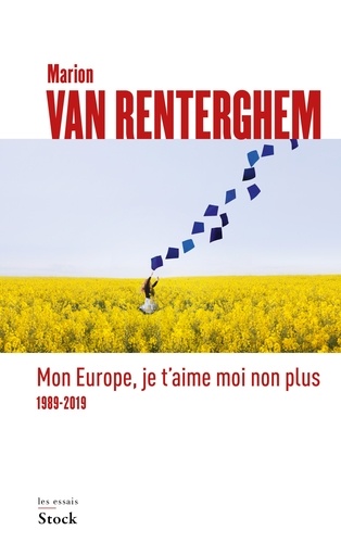 Mon Europe, Je T'aime Moi Non Plus - 1989-2019
