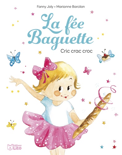 La Fée Baguette - Cric Crac Croc