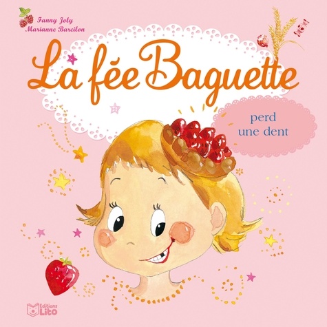 La Fée Baguette - Tome 6 - La Fée Baguette Perd Une Dent