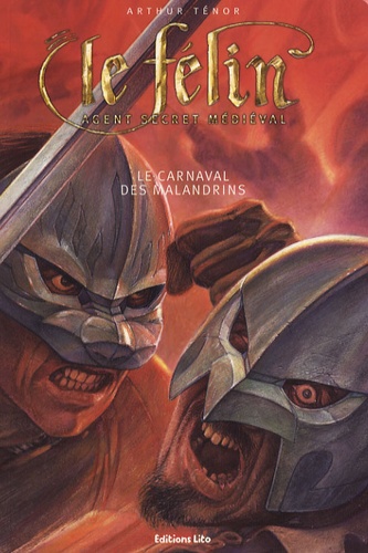 Le Félin, Chevalier Agent Secret - Le Carnaval Des Malandrins