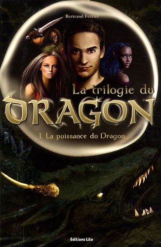 La Trilogie Du Dragon Tome 1 - La Puissance Du Dragon