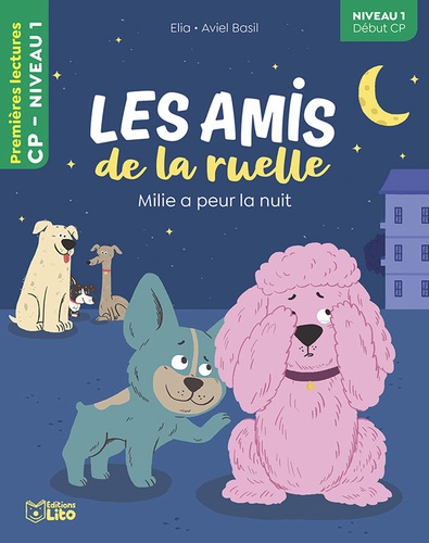 Les Amis De La Ruelle - Milie A Peur La Nuit - Niveau 1 Début Cp